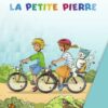 LA PETITE PIERRE / LA PETITE PIERRE - Ausgabe 2020 für die Klassen 3/4