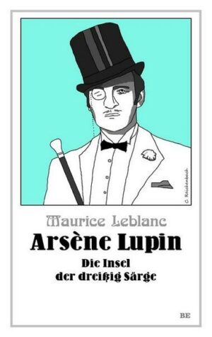 Arsène Lupin - Die Insel der dreißig Särge