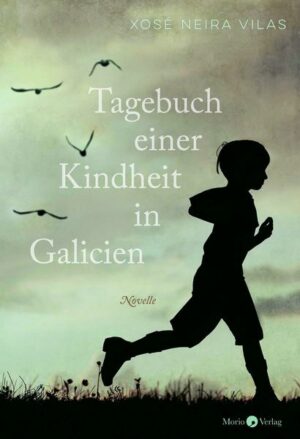 Tagebuch einer Kindheit in Galicien