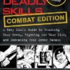 100 Deadly Skills: A Navy SEAL's Guide to Crushing Your Enemy