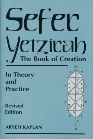 Sefer Yetzirah: The Book of Creation