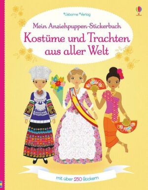 Mein Anziehpuppen-Stickerbuch: Kostüme und Trachten aus aller Welt