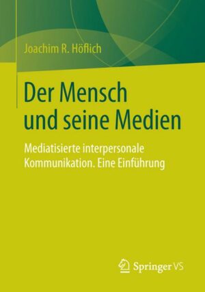 Der Mensch und seine Medien