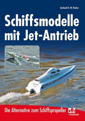 Schiffsmodelle mit Jet-Antrieb