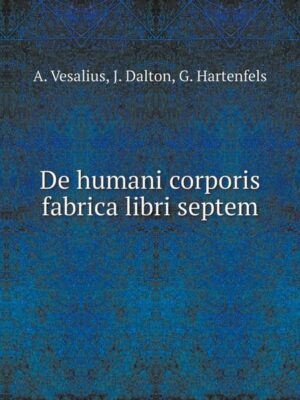 De humani corporis fabrica libri septem