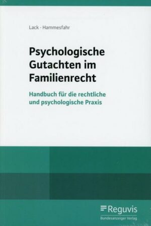 Psychologische Gutachten im Familienrecht