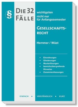 Die 32 wichtigsten Fälle Gesellschaftsrecht