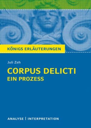 Corpus Delicti: Ein Prozess von Juli Zeh.