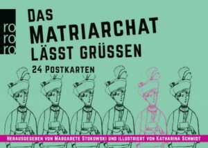 Das Matriarchat lässt grüßen