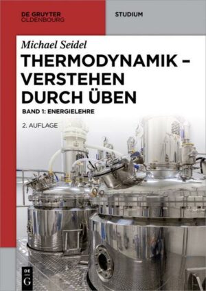 Michael Seidel: Thermodynamik – Verstehen durch Üben / Energielehre