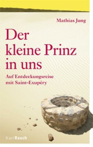 Der Kleine Prinz in uns