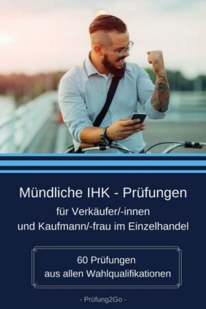 Mündliche IHK - Prüfungen für Verkäufer/innen und Kaufmann/-frau im Einzelhandel