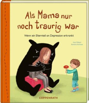 Als Mama nur noch traurig war