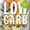 Das Gute leben - Low Carb
