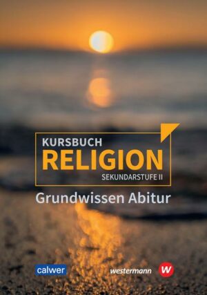 Kursbuch Religion Sekundarstufe II - Ausgabe 2021