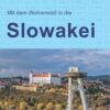 Mit dem Wohnmobil in die Slowakei