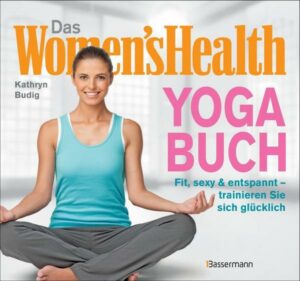 Das Women's Health Yoga-Buch. Poweryoga