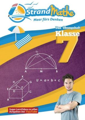 StrandMathe Übungsheft Mathe Klasse 7 – mit kostenlosen Lernvideos inkl. Lösungswegen und Rechenschritten zu jeder Aufgabe