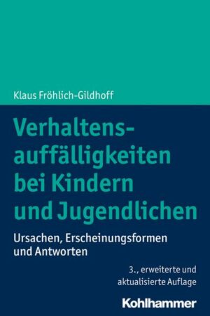 Verhaltensauffälligkeiten bei Kindern und Jugendlichen