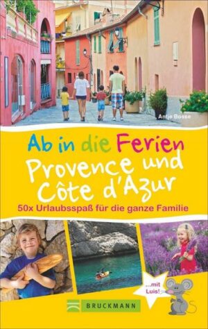 Ab in die Ferien Provence und Côte d’Azur