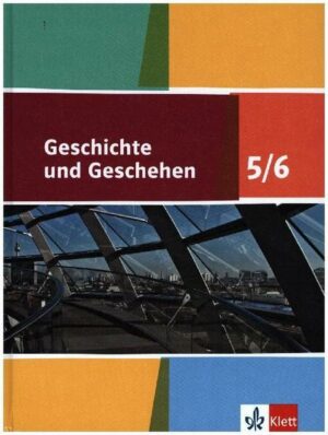 Geschichte und Geschehen. Schülerbuch 5./6. Stufe (Klasse 9./10.). Neue Ausgabe für Niedersachsen und Bremen