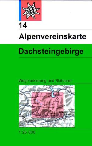 DAV Alpenvereinskarte 14 Dachstein 1 : 25 000 Wegmarkierungen und Skirouten