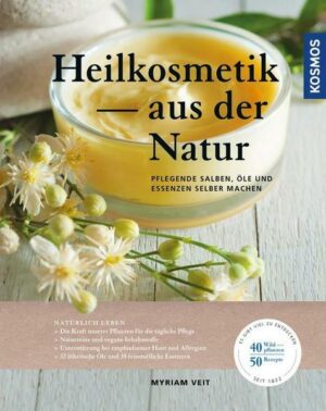Heilkosmetik aus der Natur
