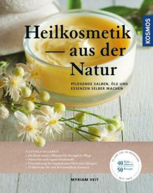 Heilkosmetik aus der Natur