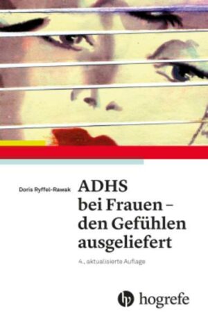 ADHS bei Frauen – den Gefühlen ausgeliefert