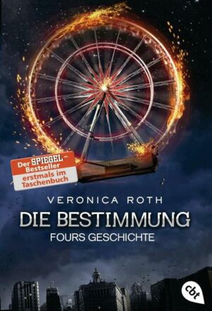 Fours Geschichte / Die Bestimmung Bd.4