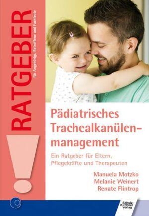 Pädiatrisches Trachealkanülenmanagement