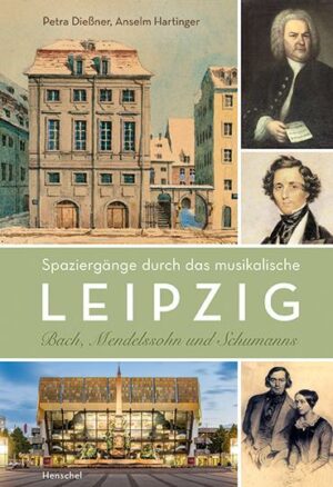 Spaziergänge durch das musikalische Leipzig