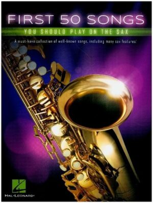 First 50 Songs You Should Play On Saxophone (Book)