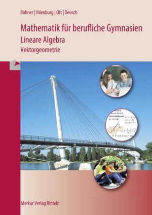 Mathematik für berufliche Gymnasien - Lineare Algebra