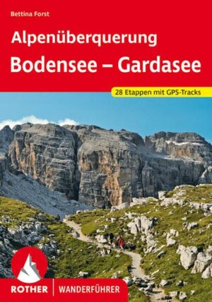Alpenüberquerung Bodensee – Gardasee