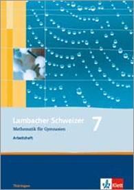 Lambacher Schweizer Mathematik 7. Ausgabe Thüringen