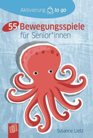 55 Bewegungsspiele für Senioren und Seniorinnen