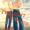 Twilight Outfocus 2