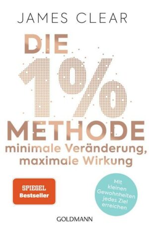 Die 1%-Methode – Minimale Veränderung