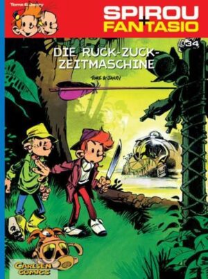 Spirou und Fantasio 34: Die Ruck-Zuck-Zeitmaschine