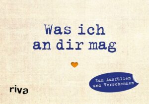 Was ich an dir mag – Miniversion