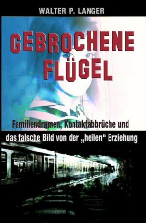 Gebrochene Flügel: Familiendramen