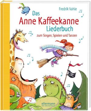 Das Anne Kaffeekanne Liederbuch