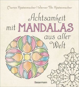 Achtsamkeit mit Mandalas aus aller Welt