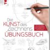 Die Kunst des Zeichnens - Übungsbuch. SPIEGEL Bestseller