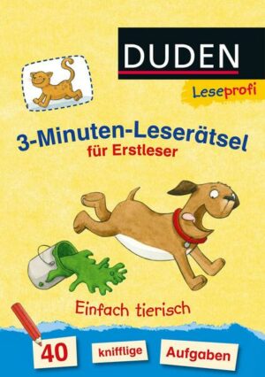 Duden Leseprofi – 3-Minuten-Leserätsel für Erstleser: Einfach tierisch