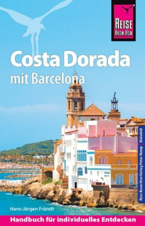 Reise Know-How Reiseführer Costa Dorada (Daurada) mit Barcelona