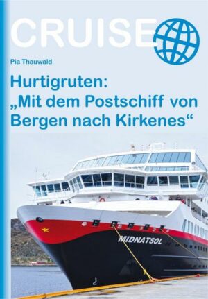 Hurtigruten: Mit dem Postschiff von Bergen nach Kirkenes