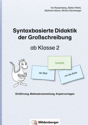 Syntaxbasierte Didaktik der Großschreibung ab Klasse 2