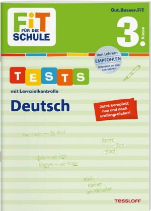 FiT FÜR DIE SCHULE. Tests mit Lernzielkontrolle. Deutsch 3. Klasse